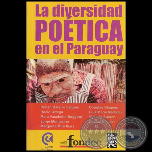 LA DIVERSIDAD POETICA EN EL PARAGUAY - Conclusiones del PRIMER SEMINARIO DE POESÍA, 2005
